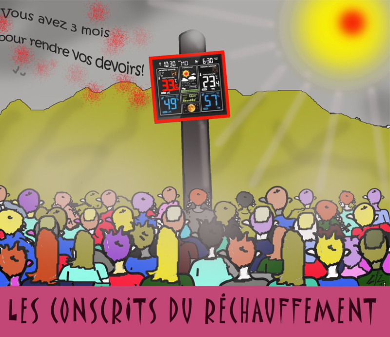 LES CONSCRITS DU RECHAUFFEMENT 06 07 19